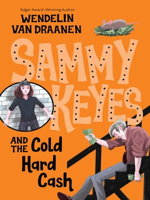 cover image of Sammy Keyes and the Cold Hard Cash